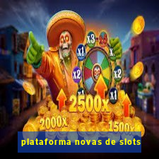 plataforma novas de slots